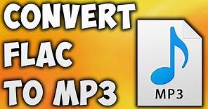 How To Convert FLAC To MP3 Online - Best FLAC To MP3 Converter [BEGINNER'S TUTORIAL]