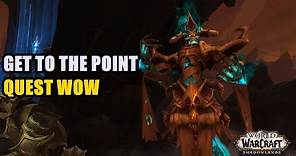 Get to the Point Quest WoW