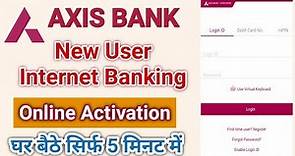 Axis Bank internet Banking | how to register Axis Bank netbanking | Axis Bank net banking activation