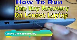 How to run one key recovery on Lenovo Laptop Idea pad 320 windows 10