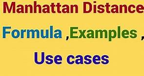 What is Manhattan Distance | How to calculate Manhattan Distance | Manhattan Distance use cases