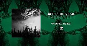 AFTER THE BURIAL - The Great Repeat