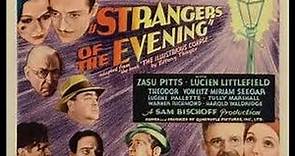 1932 STRANGERS IN THE EVENING - Zasu Pitts, Lucien Littlefield - Pre-code - Full movie