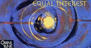 Equal Interest - Equal Interest