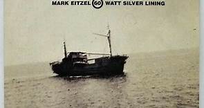 Mark Eitzel - 60 Watt Silver Lining