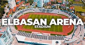 ELBASAN ARENA STADIUM | 4K DRONE VIDEO 2021