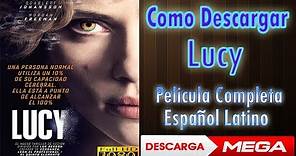 Como Descargar Lucy Pelicula Completa en Español Latino Full HD| 1 Link MEGA y MEDIAFIRE