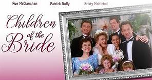 Children of the Bride (1990) | Rue McClanahan, Kristy McNichol, Patrick Duffy