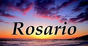 Rosario, significado y origen del nombre