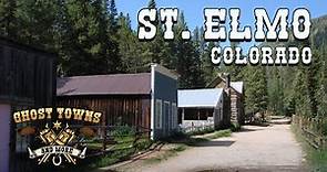 Ghost Towns and More | Episode 20 | St. Elmo, Colorado