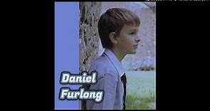 Daniel Furlong -- voice of an angel