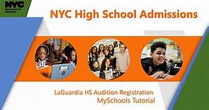 MySchools Tutorial - How to Register for LaGuardia High School Auditions