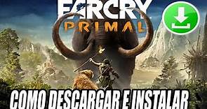 Como Descargar e Instalar Far Cry Primal para PC