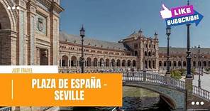 Plaza de España - Seville