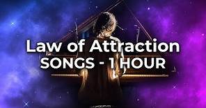 Law of Attraction Songs - 1 Hour Playlist - The Best Positive Lyrics and Popular Music Mix