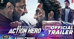 An Action Hero | Official trailer | Ayushmann Khurrana | Jaideep Ahlawat | An Action Hero trailer