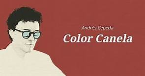 Andrés Cepeda - Piel Canela (Letra)