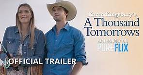 Karen Kingsbury's A Thousand Tomorrows | Official Trailer
