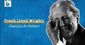 Why Frank Lloyd Wright Was a Genius Architect