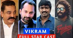 vikram Cast Name | vikram Starcast | vikram cast | vikram cast and crew | vikram full cast