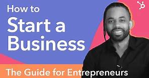 How to Start a Business, the Guide for Entrepreneurs