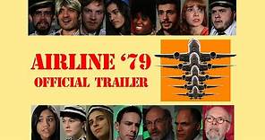 AIRLINE '79 (2015) Official Trailer