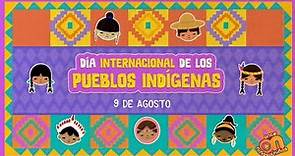 Acuérdate de... Día Internacional de los pueblos indígenas