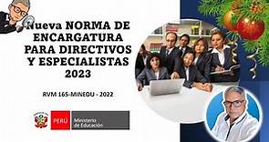 😱😱NUEVA NORMA DE ENCARGATURA DOCENTE Y DE ESPECIALISTA 2023. RVM165-MINEDU😎