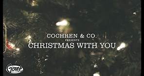 Cochren & Co. - Christmas With You (Official Lyric Video)