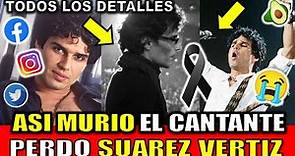 Asi MURIO Pedro Suárez Vértiz CANTANTE DE ROCK hoy TODOS LOS DETALLES de la muerte de Pedro suarez