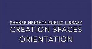 Shaker Heights Public Library Creation Space Orientation