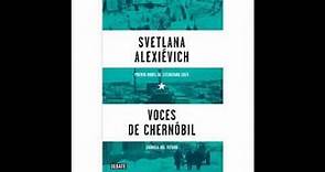 Último capítulo. Narración de capítulo del libro: Voces de Chernóbil, Svetlana Alexievich