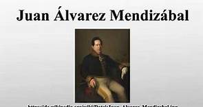 Juan Álvarez Mendizábal