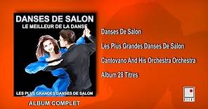 28 Hits - Danses de Salon - Ballroom Dancing - Album Complet - Best of Cantovano and His Orchestra