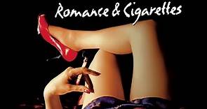 Romance & Cigarettes (film 2005) TRAILER ITALIANO