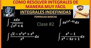 INTEGRALES INDEFINIDAS-(DESDE CERO¡¡¡)-CLASE #2 | FÓRMULAS BÁSICAS | PASO A PASO
