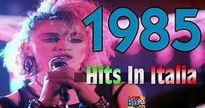 1985 - Tutti i più grandi successi musicali in Italia