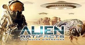 Alien Artifacts - The Outer Dimensions (Full Documentary)