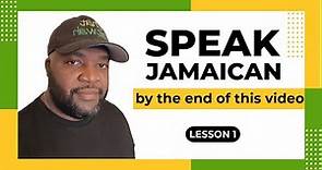Speak Jamaican By The End Of This Video - Lesson 1
