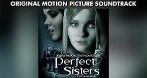 Perfect Sisters - St. Vincent + Matt & Kim - Official Soundtrack Preview