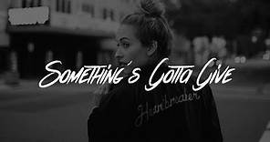 Camila Cabello - Something's Gotta Give (Lyrics)