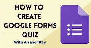 How To Create Google Forms Quiz | Tutorial for Beginners