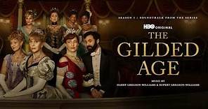 The Gilded Age: Season 2 | Turner’s Arrival - Harry Gregson-Williams & Rupert Gregson-Williams | WTM