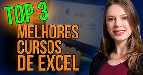 TOP 3 Melhor CURSO DE EXCEL Online - Certificado Reconhecido – Curso de Excel Vale a Pena