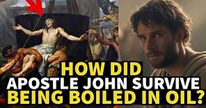 HOW DID THE APOSTLE JOHN SURVIVE BEING BOILED IN OIL? |#biblestories