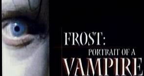 Frost Portrait of a Vampire (Kevin VanHook 2003)