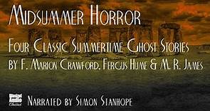 Classic Summer Ghost Stories | M. R. James & others | A Bitesized Audio Production