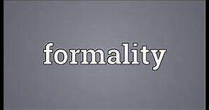Formality Meaning