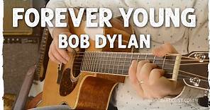 "Forever Young" by Bob Dylan - Easy Beginner Guitar Lesson | Chords & Lyrics + Strumming