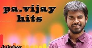 Pa. Vijay Hits - Jukebox | Tami Movie Lyricist | Audio Songs, Super Hits, Hit Songs